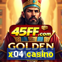 x04 casino